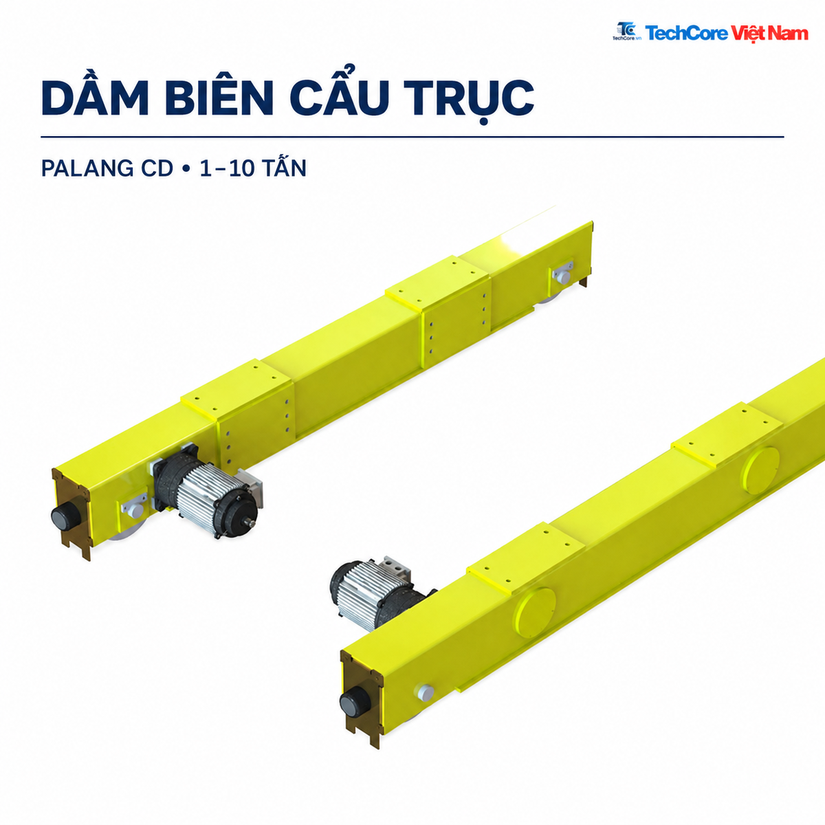 Dầm biên cẩu trục Palang CD 1 đến 10 tấn - TechCore Việt Nam