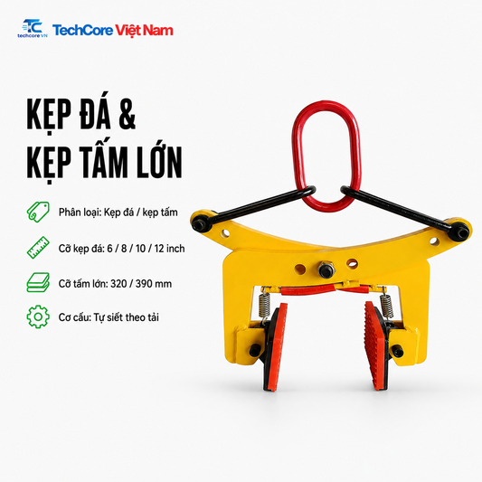 Kẹp đá và kẹp tấm lớn 320 390 mm - TechCore Việt Nam