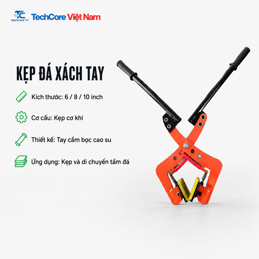 Kẹp đá xách tay 6 inch 8 inch 10 inch TechCore Việt Nam