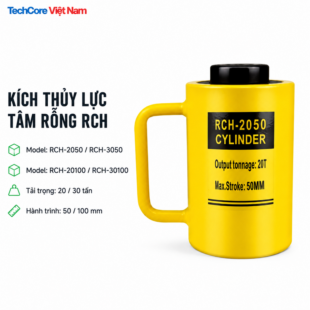 Kích thủy lực tâm rỗng RCH-2050 RCH-3050 RCH-20100 RCH-30100 - TechCore Việt Nam