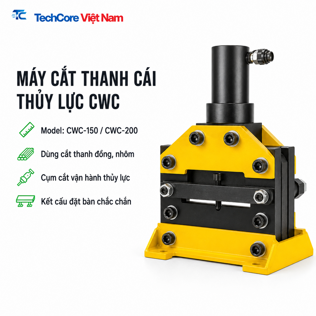 Máy cắt thanh cái thủy lực CWC-150 CWC-200 - TechCore Việt Nam