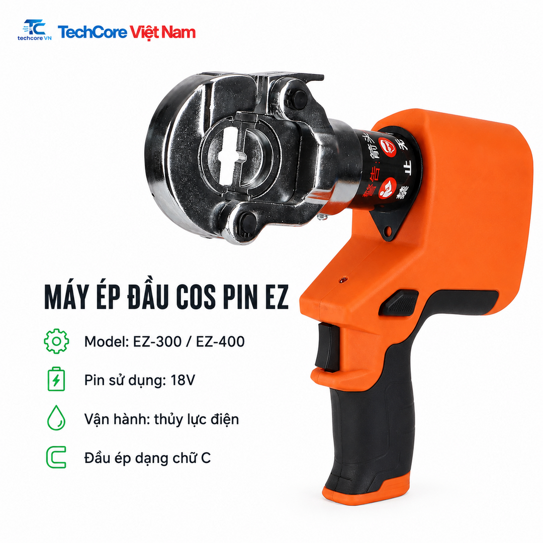 Máy ép đầu cos pin 18V EZ-300 EZ-400 - TechCore Việt Nam