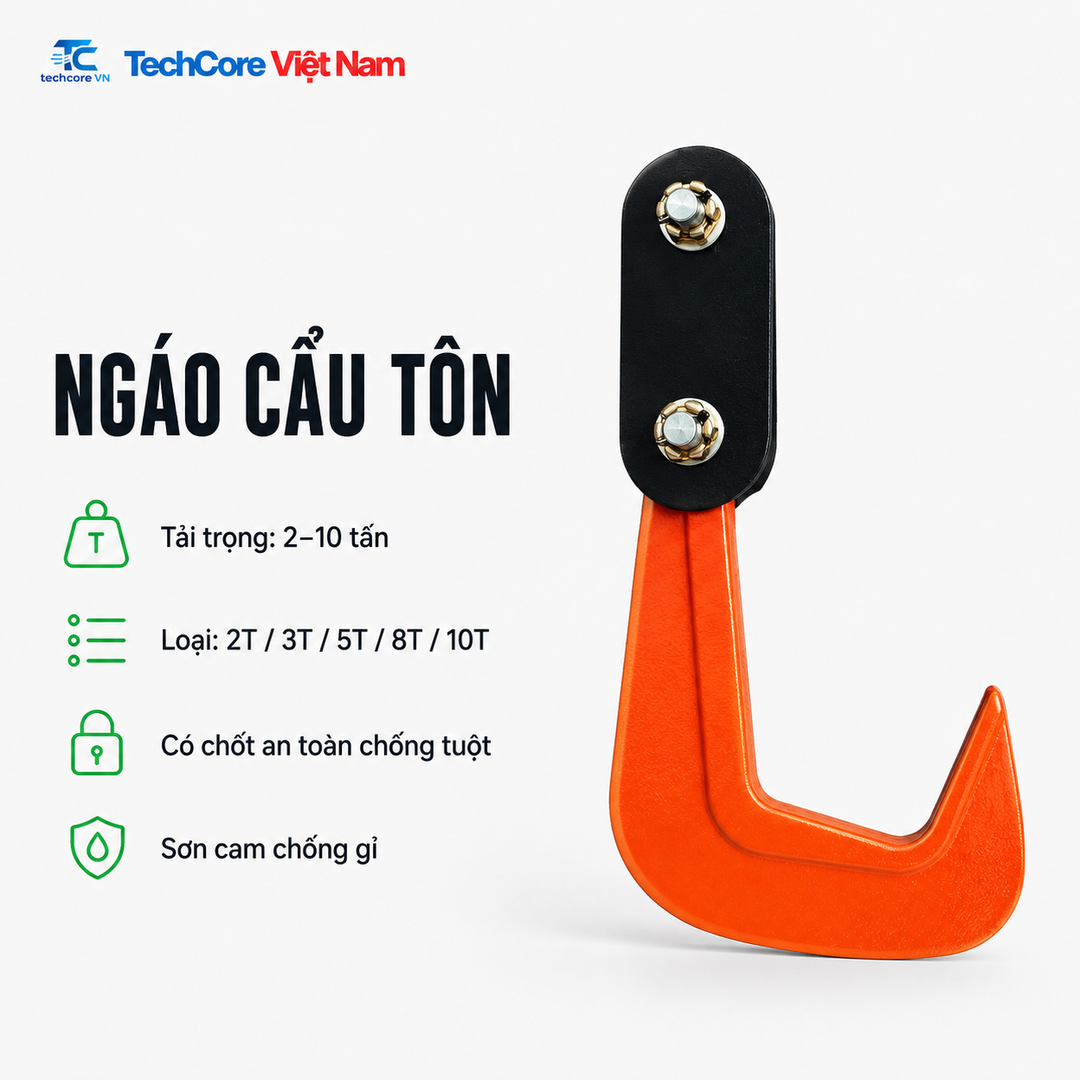 Ngáo cẩu tôn 2 tấn đến 10 tấn - TechCore Việt Nam