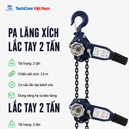 Pa lăng xích lắc tay 2 tấn xích dài 1,5 m - TechCore Việt Nam