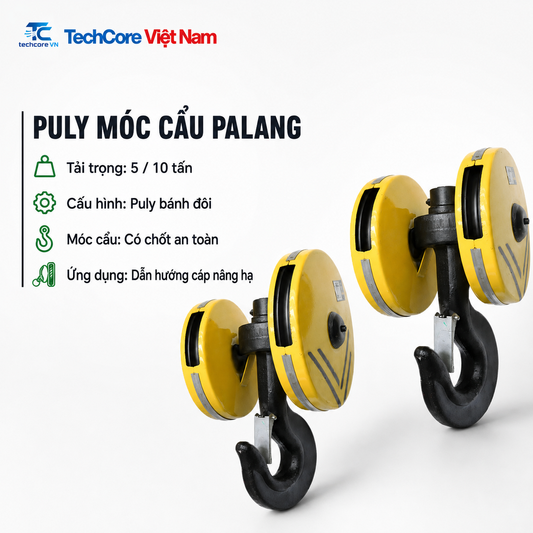 Puly móc cẩu palang tải trọng 5 tấn 10 tấn TechCore Việt Nam