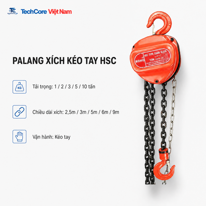 Palang xích kéo tay HSC tải trọng 1 đến 10 tấn TechCore Việt Nam