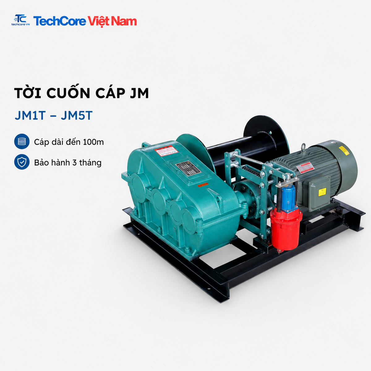 Tời cuốn cáp JM tải trọng JM1T đến JM5T TechCore Việt Nam