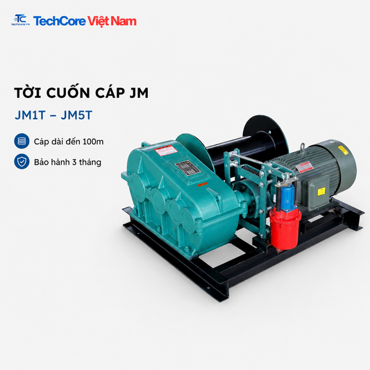 Tời cuốn cáp JM tải trọng JM1T đến JM5T TechCore Việt Nam