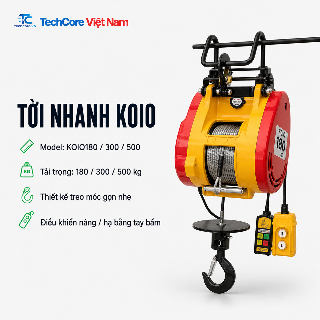 Tời nhanh KOIO180 KOIO300 KOIO500 - TechCore Việt Nam